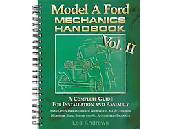 1928-31 Model A Ford Mechanic's Handbook Volume 2 A Complete Guide For Installation & Assembly