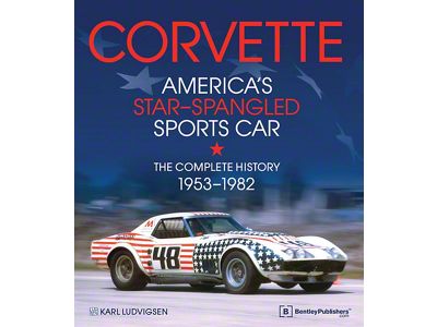 1953-1982 Corvette Americas Star-Spangled Sports Car The CompleteHistory