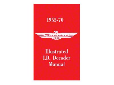 1955-1970 Ford Thunderbird Illustrated ID Decoder Manual