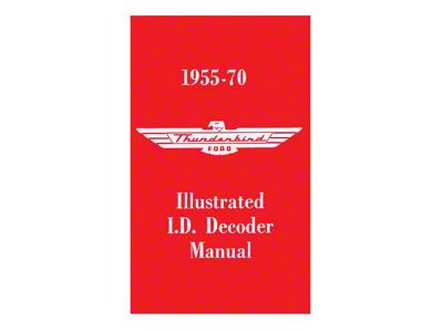 1955-1970 Ford Thunderbird Illustrated ID Decoder Manual