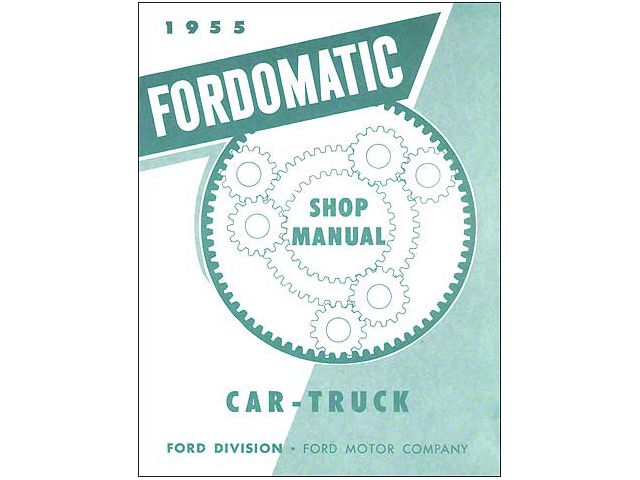 1955 Ford-O-Matic Transmission Manual, 62 Pages