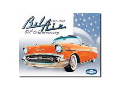 1957 Chevy Bel Air Tin Sign 50th Anniversary