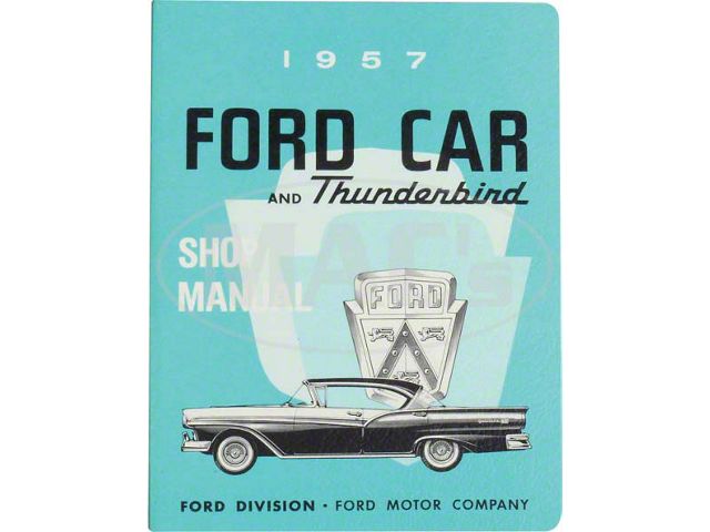 1957 Ford Passenger Car and Thunderbird Shop Manual, Over 500 Pages