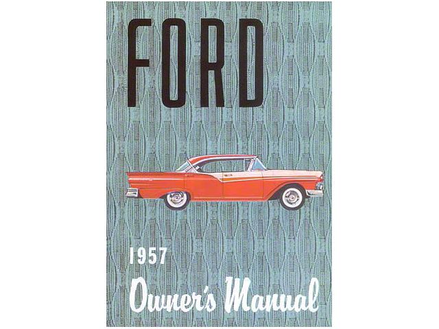 Owners Manual/ 40 Pgs/ 1957 Ford