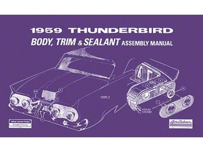 1959 Thunderbird Body, Trim & Sealant Manual, 72 Pages