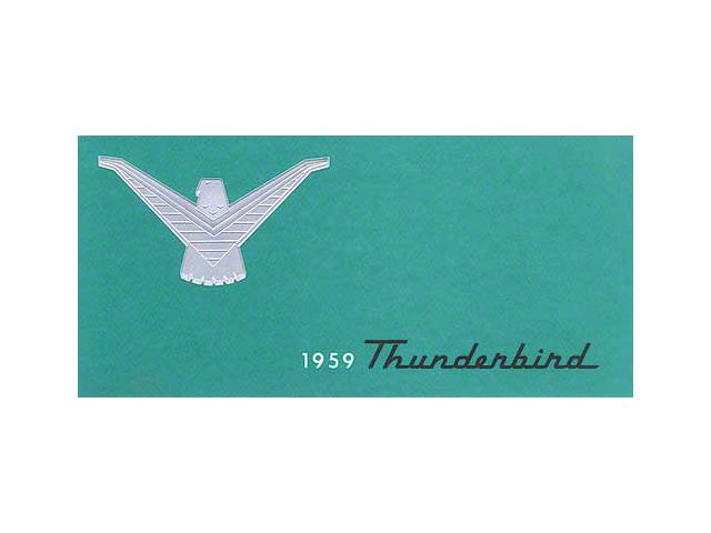 1959 Thunderbird Owner's Manual, 40 Illustrated Pages