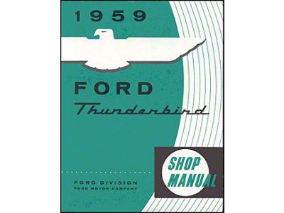 1959 Thunderbird Shop Manual, 421 Pages