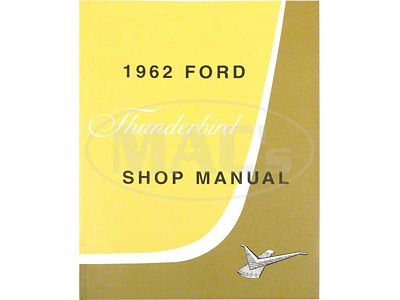 1962 Ford Thunderbird Shop Manual