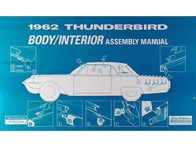 1962 Thunderbird Body and Interior Assembly Manual, 96 Pages