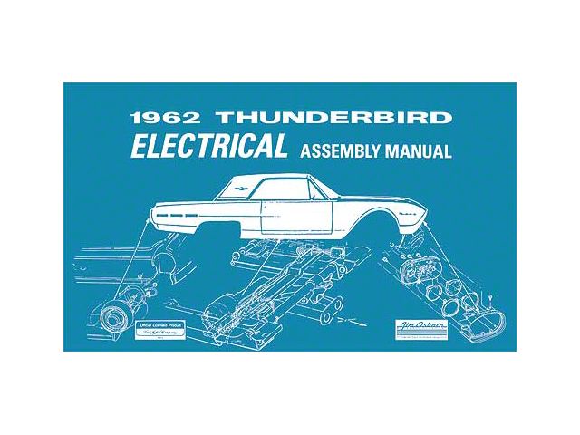 1962 Thunderbird Electrical Assembly Manual, 88 Pages