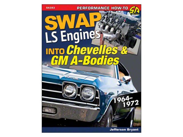 1964-1972 Chevelle LS How To Swap Guide