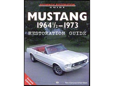 Mustang Restoration Guide 1964 1/2 - 73