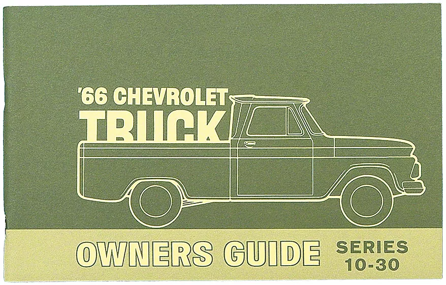 Ecklers Chevy Truck Owners Manual (1966 C10 Pickup; 1966 C20 Pickup