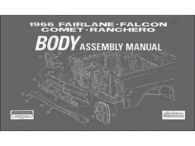 1966 Fairlane, Falcon, Comet and Ranchero Body Assembly Manual - 148 Pages