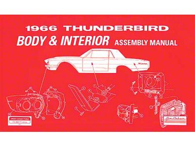 1966 Thunderbird Body And Interior Assembly Manual, 112 Pages