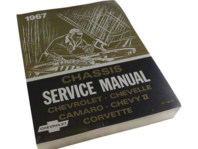 1967 Full Size Chevy, Chevelle, Camaro, Nova, Corvette Chassis Service Manual