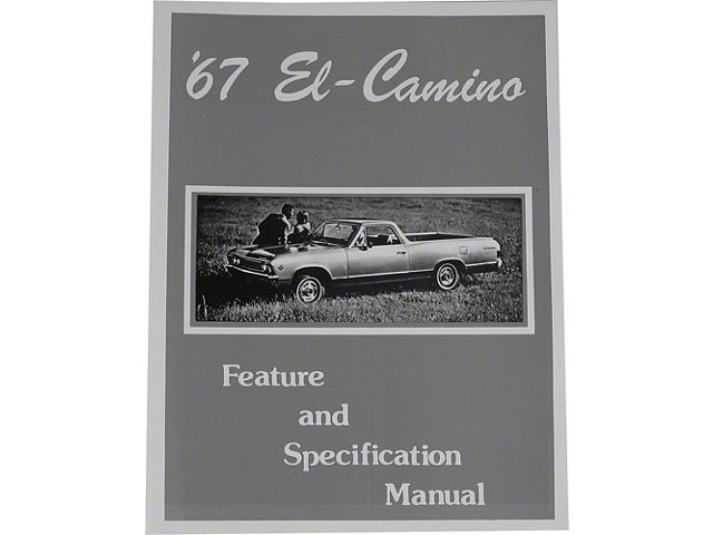 1967 El Camino Facts And Features Manuals