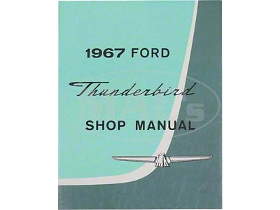 1967 Ford Thunderbird Shop Manual