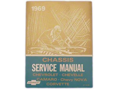 1969 Full Size Chevy, Chevelle, Camaro, Chevy Nova, Corvette Chassis Service Manual