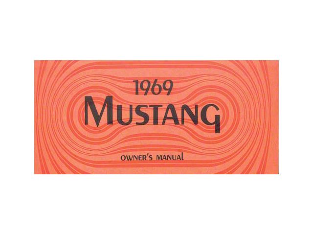 1969 Mustang Owner's Manual, 64 Pages