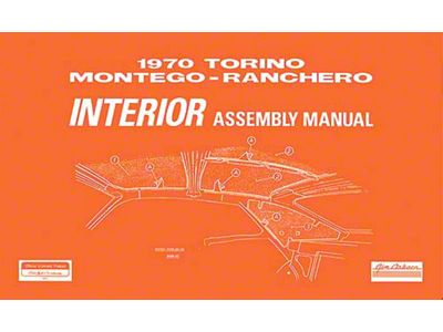 1970 Torino, Montego and Ranchero Interior Assembly Manual - 130 Pages