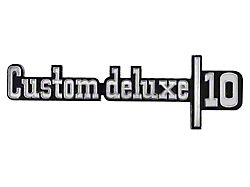 Custom Deluxe 10 Front Fender Emblem (73-74 Blazer; 73-74 C10 Pickup; 73-74 K10 Pickup; 73-74 K20 Pickup)