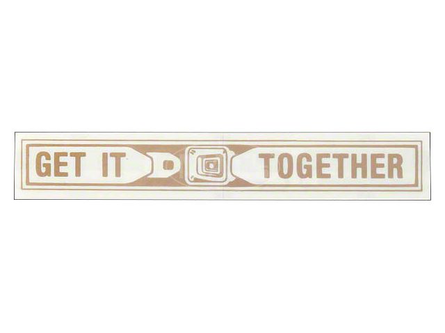 1975-1979 Ford Thunderbird Seat Belt Decal - GET IT TOGETHER