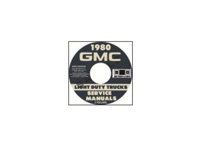 1980 GMC Light Duty Trucks Service Manual; 2 Volumes (CD-ROM)