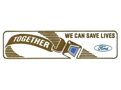 1985-1990 Bronco & Bronco II Seat Belt Decal - TOGETHER WE CAN SAVE LIVES