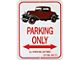 3-window Coupe Parking Only Sign