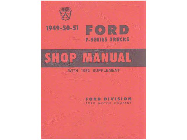 49-50-51 F-Series Truck Shop Manual - 480 Pages