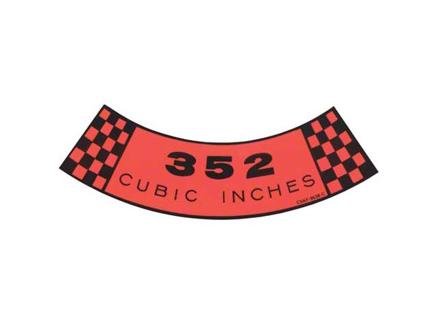 Air Cleaner Decal - 352 Cubic Inches - Ford