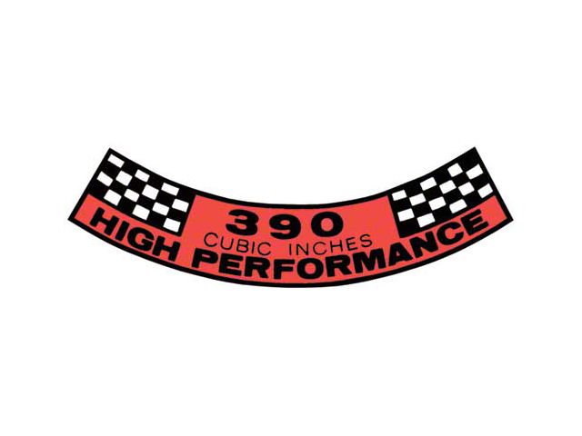 Air Cleaner Decal - 390 Cubic Inches High Performance - Ford