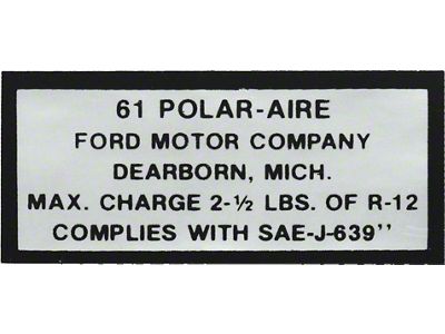 Air Conditioning Charge Decal - 61 Polar-Aire - Ford
