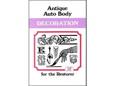 Antique Auto Body Decoration For The Restorer - 128 Pages -225 Illustrations