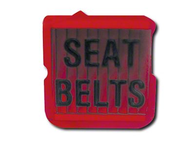 CA 1968-1971 Corvette Lens. Seat Belt Warning