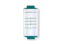 Console Shifter Position Indicator Lens, Automatic Transmission, Powerglide (68-69 Camaro)