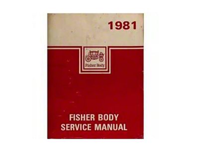 Firebird Body By Fisher Service Manual, 1981