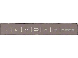 Chevelle Shift Indicator Lens, Center Console, Shifter Conversion, Powerglide To 700R4 Or 200-4R Transmission, 1966-1967