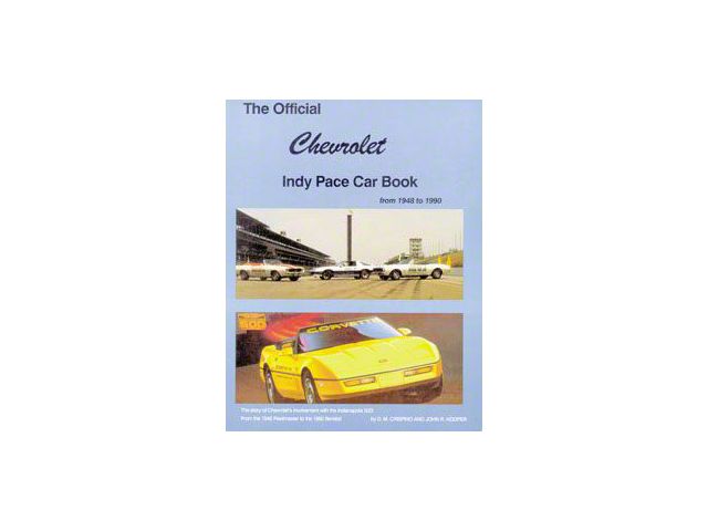 Chevrolet Indy Pace Car Book, 1948-1990