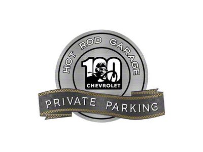 Chevy 100 Years Hot Rod Garage Private Parking Metal Sign, 18 X 14