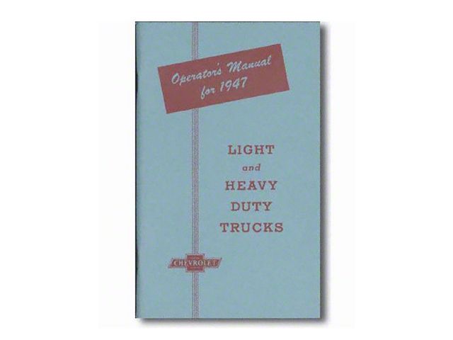 1947 Chevy Truck Owners Manual