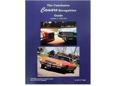 Conclusive Camaro Recognition Guide Book Volume Three 1970-1973