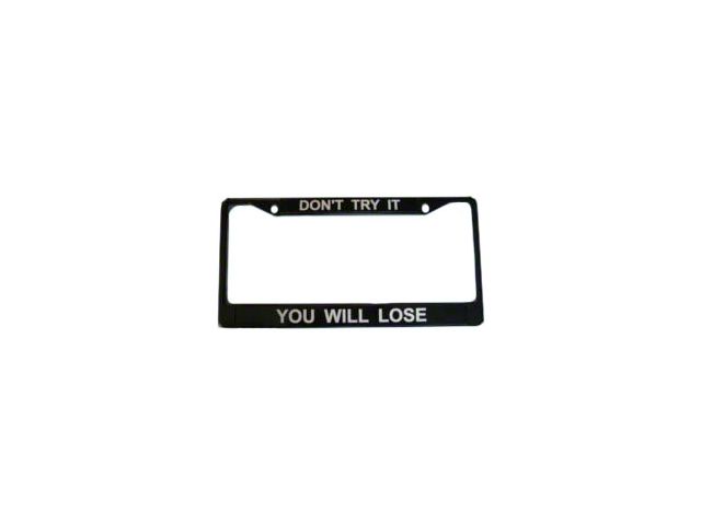 Corvette License Plate Frame, Don't Try It-You Will Lose, Black Zinc Alloy Metal