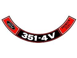 Decal - Air Cleaner - 351-4V Premium Fuel (1970 Fairlane; 1970 Montego; 70-71 Torino)