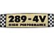 Decal - Valve Cover - 289-4V - High Performance