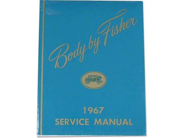 El Camino Body By Fisher Manual, 1967
