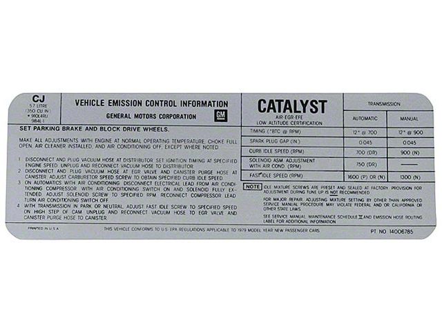 El Camino Emission Decal, 350 c.i. 4 Barrel 5.7 AutomaticOr Manual Transmission, Code CJ, 1979