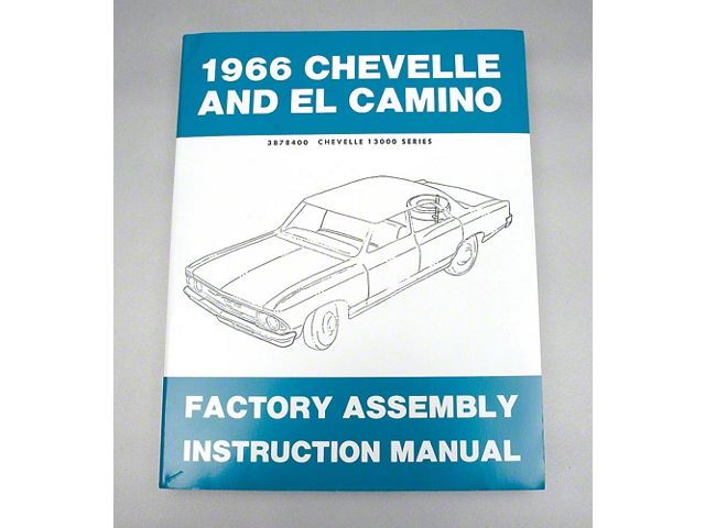 Ecklers 1966 Chevy Chevelle Factory Assembly Manual