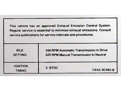 Emission Decal - 302 2 & 4 Barrel - Manual Or Automatic Transmission - C8AE-9C485-B - Ford